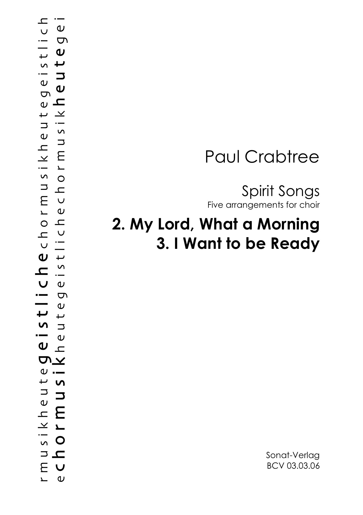 My Lord, What a Morning; I Want to be Ready